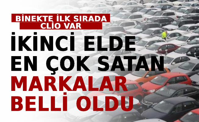 İkinci Elde En Çok Satan Marka Ve Modeller Belli Oldu Binekte İlk