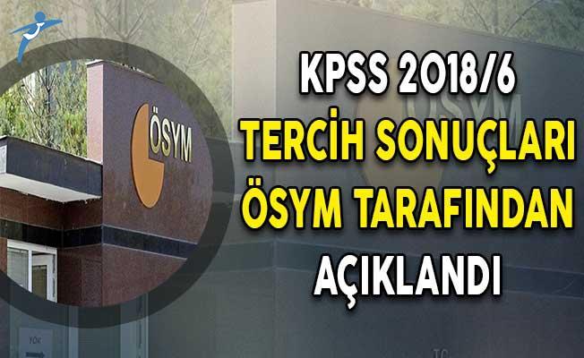 KPSS 2018/6 KGM Kamu Personeli Alımı Tercih Sonuçları ÖSYM ...