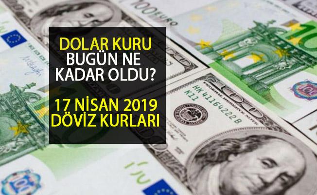 17 Nisan 2019 Dolar Kuru Bugün Ne Kadar 1 Dolar Kaç Tl Oldu