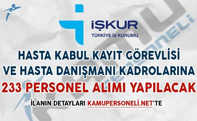 hasta kabul gorevlisi ve hasta danismani kadrolarina 233 personel alimi yapilacak