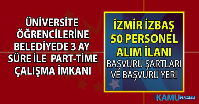 izmir izbas onlisans ve lisans universite ogrencisi gecici part time 50 personel alimi basvuru sartlari ve basvuru yeri