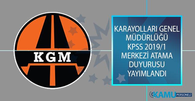 Karayollari Genel Mudurlugu Kgm Kpss 2019 1 Merkezi Atama Kapsaminda Istenen Evraklar Aciklandi